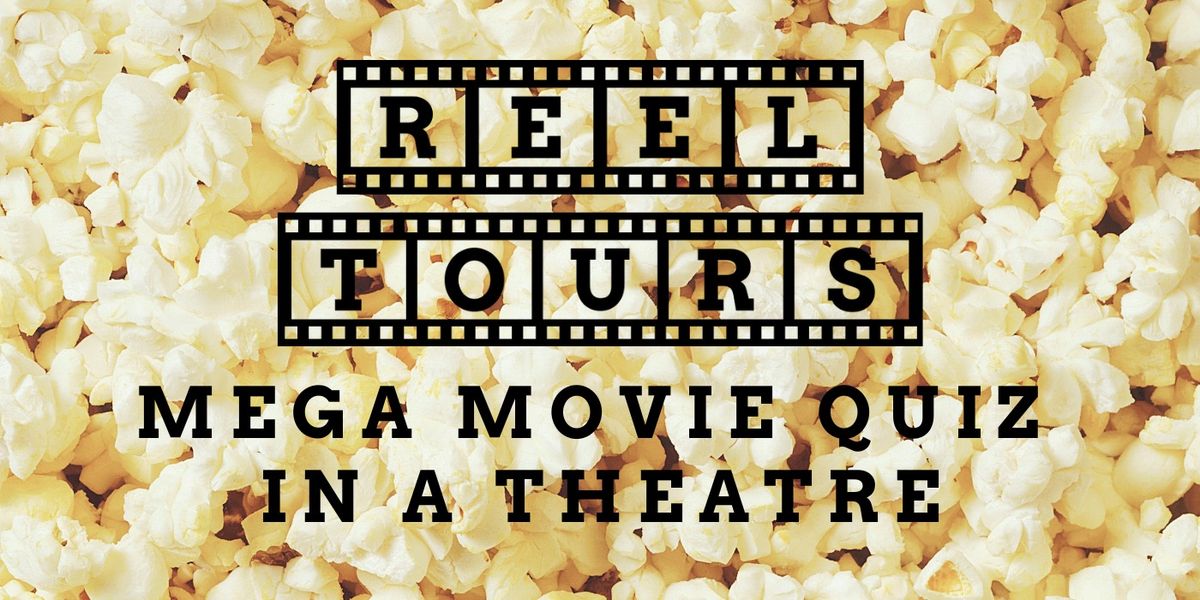 Reel Tours: Mega Movie Quiz in a Theatre