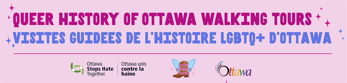 Queer History of Ottawa Tours - Visites de l'histoire LGBTQ+ d'Ottawa