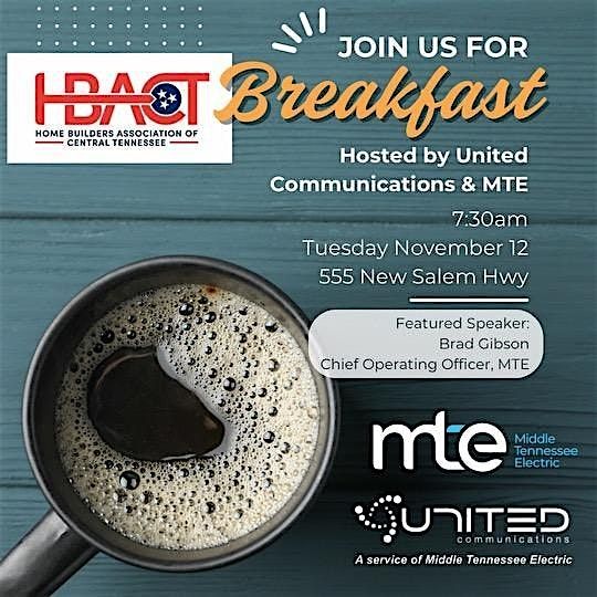 BREAKFAST with MTE. Hosted by United Communications and MTE