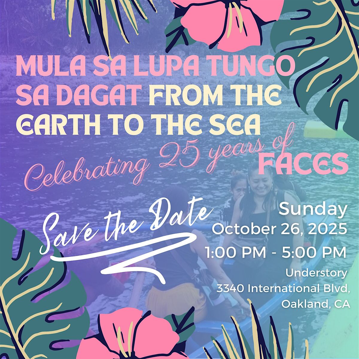 Mula Sa Lupa Tungo Sa Dagat: From the Earth to the Sea - FACES' 25th
