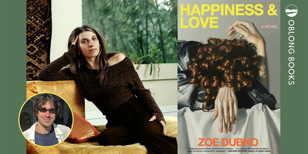 Zoe Dubno, HAPPINESS AND LOVE: A Novel