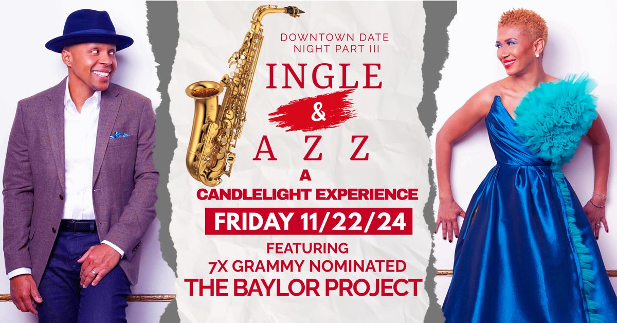 Downtown Date Night Part III: Jingle & Jazz-A Candlelight Experience 