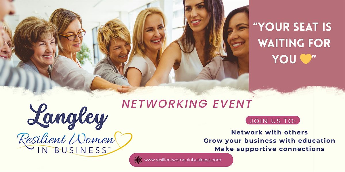 Langley-Murreyville Resilient Women In Business Networking Event