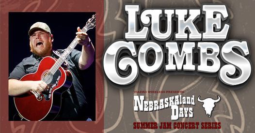 Luke Combs - NEBRASKAland DAYS Summer Jam Concert Series Presented By Viaero Wireless