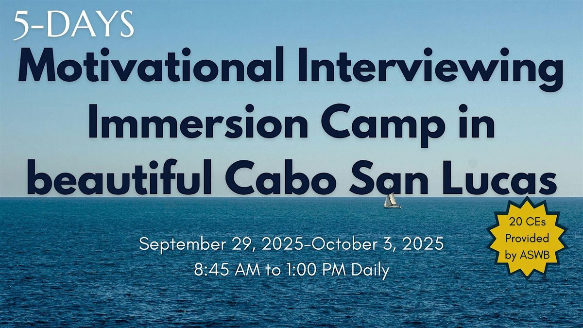 Motivational Interviewing Immersion Camp in Cabo