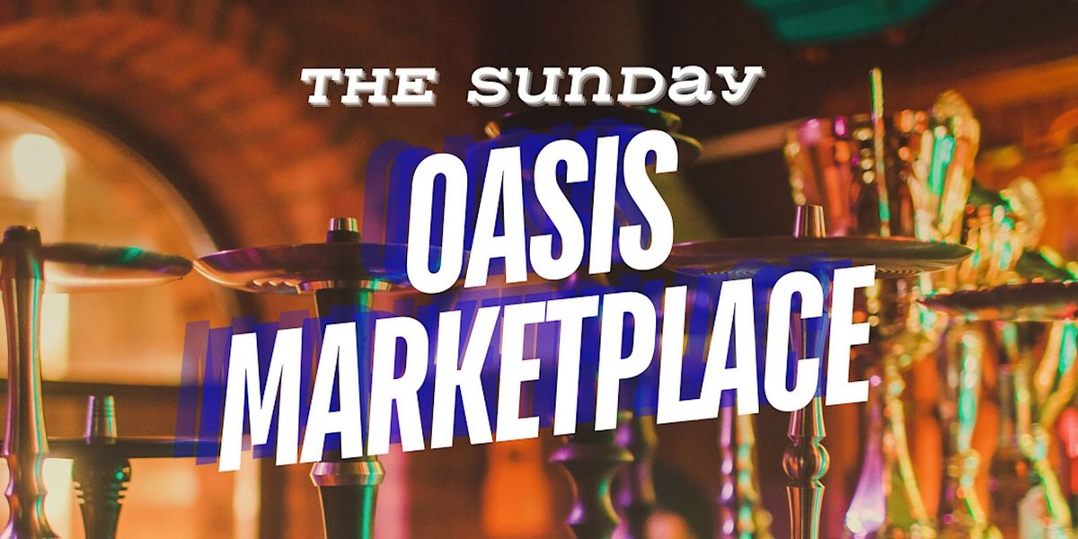 The Sunday Oasis  Marketplace