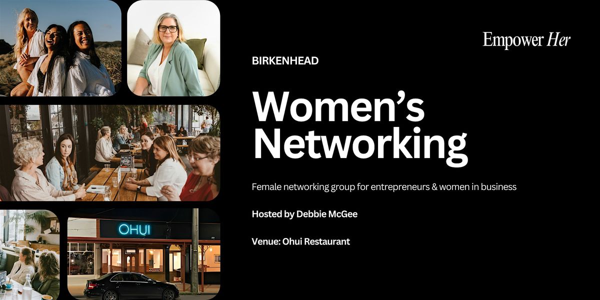 Birkenhead - Empower Her Networking - Tapping Into Your Future Self