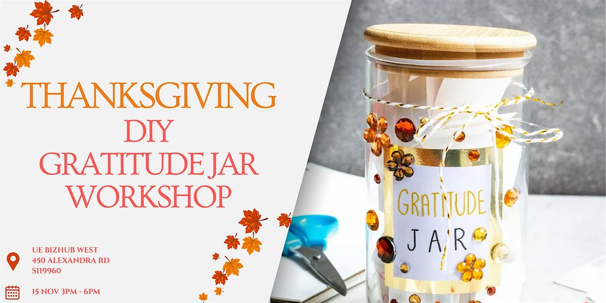 Thanksgiving DIY Gratitude Jar Workshop
