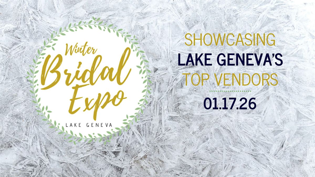 Lake Geneva Winter Bridal Expo 2026