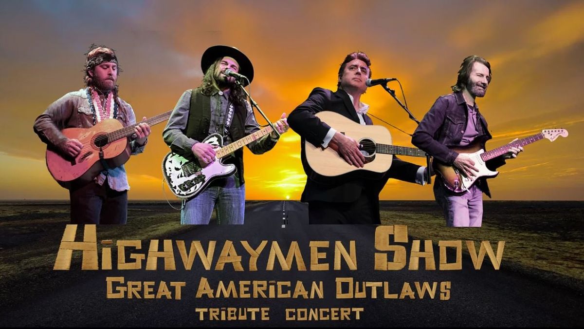 The Highwaymen Show - American Outlaw Tribute at Greg Rowles Legacy Theater