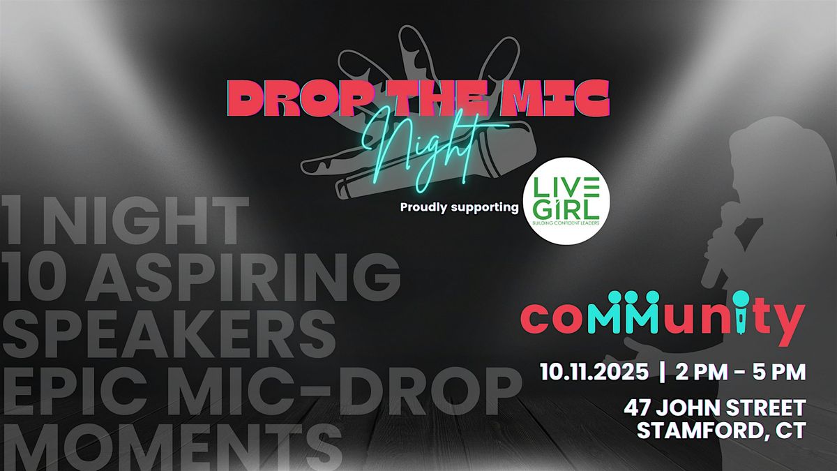 Drop The Mic Night benefitting LiveGirl