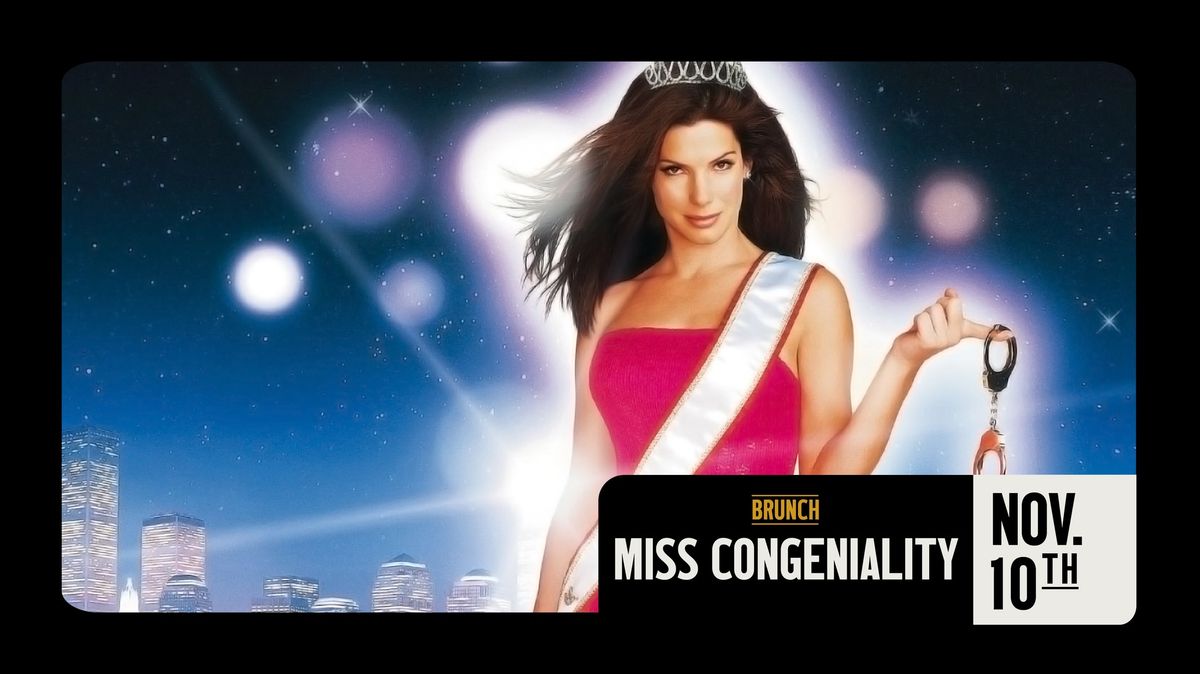 Brunch: Miss Congeniality