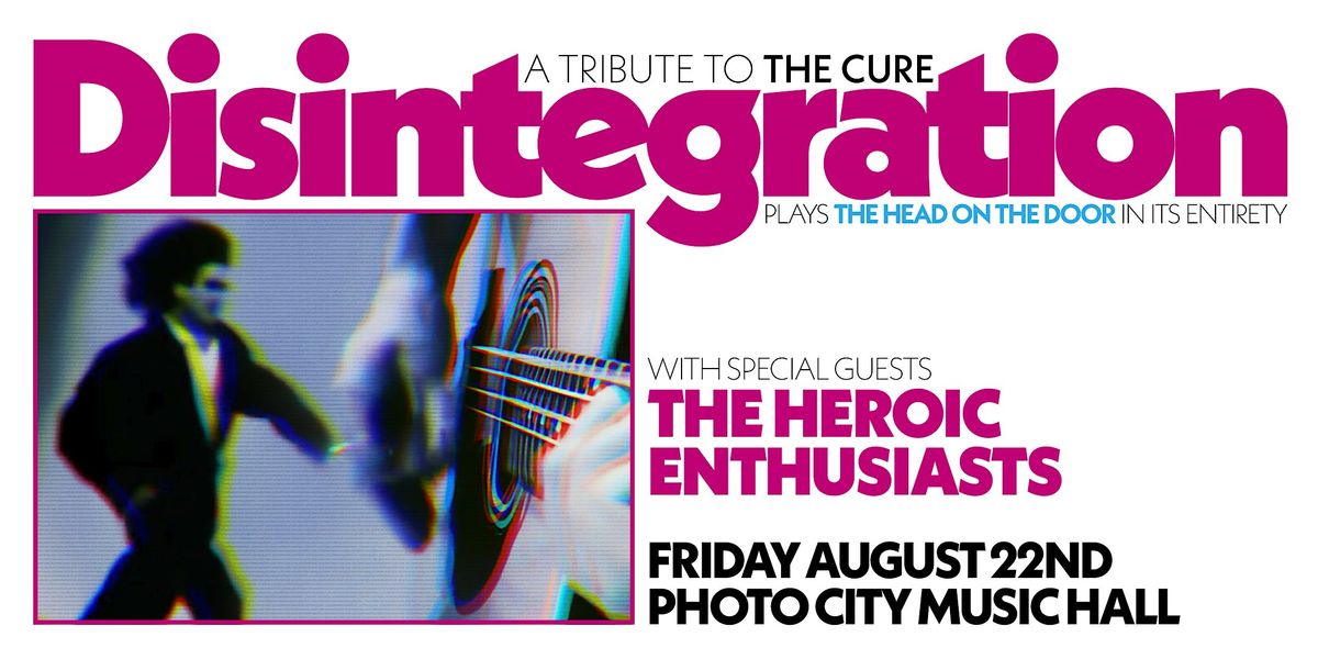 Disintegration - A Tribute to The Cure @ Photo City Music Hall