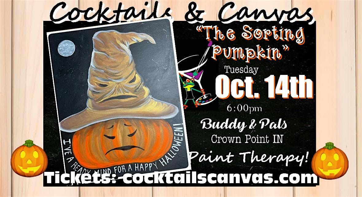"The Sorting Pumpkin" Cocktails & Canvas Paint and Sip Halloween Art Event