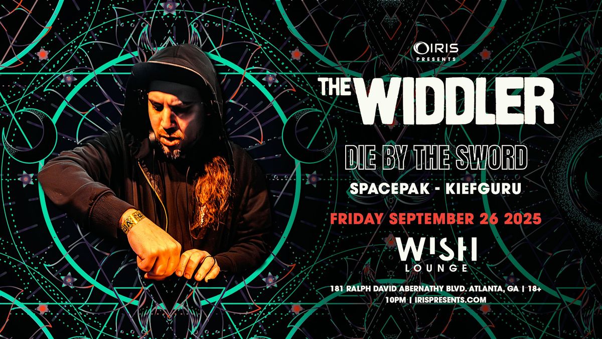 Iris Presents: The Widdler @ Wish Lounge | Fri, Sept 26th!