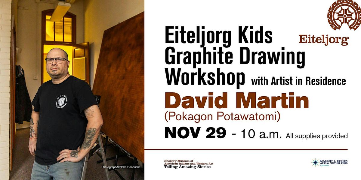 Eiteljorg Kids Graphite Drawing with Artist in Residence David Martin