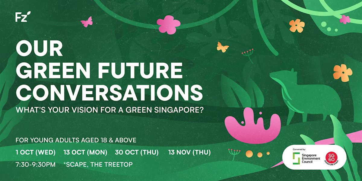 [Friendzone Event] Our Green Future Conversations