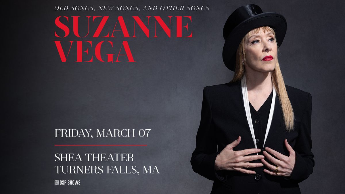 Suzanne Vega - Old Songs, New Songs and Other Songs at The Shea (Turners Falls, MA)