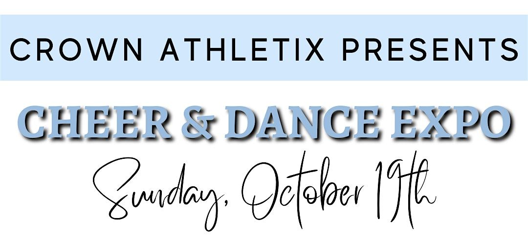 2025 Crown Athletix Annual Cheer & Dance Expo