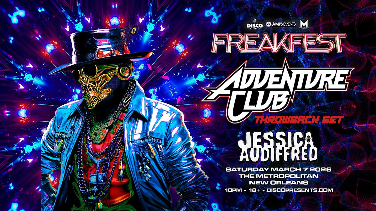 ADVENTURE CLUB - Throwback Tour - Live at the Metropolitan NOLA