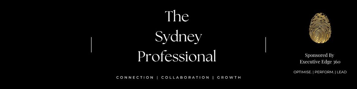 The Sydney Professional \u2013 Connect, Collaborate, Grow
