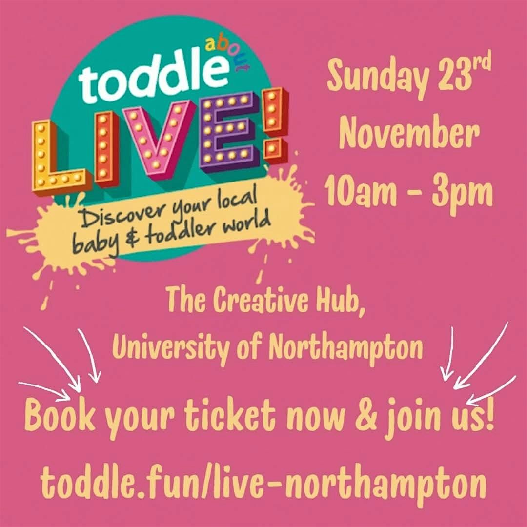 Toddle About LIVE Northampton
