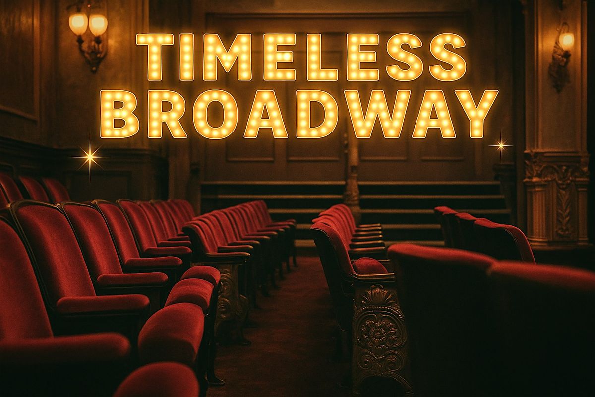 Timeless Broadway