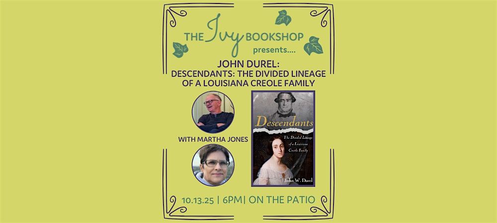 John Durel with Martha Jones: Descendants: The Divided Lineage of a...