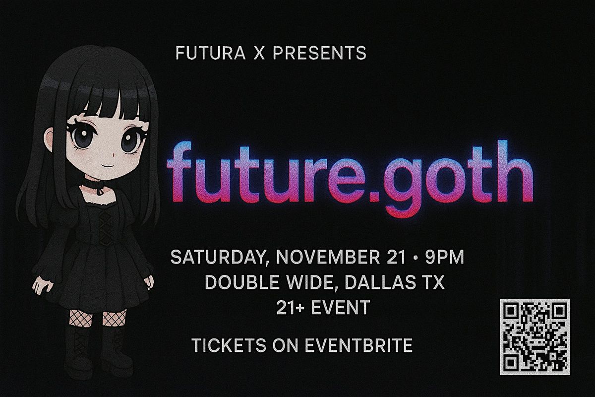 future.goth (LINEUP TBA)