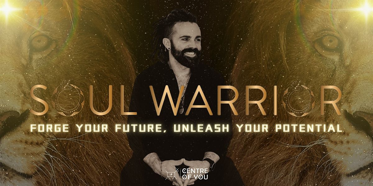 Soul Warrior: Forge Your Future, Unleash Your Potential.