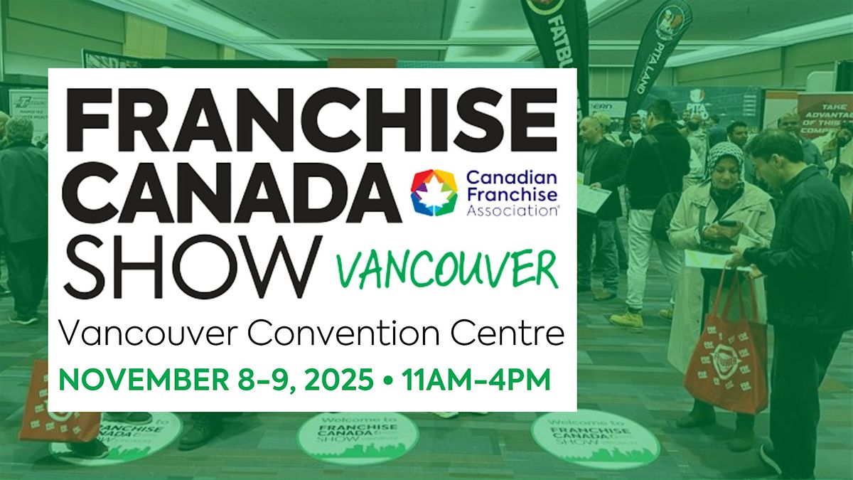 Franchise Canada Show Vancouver 2025