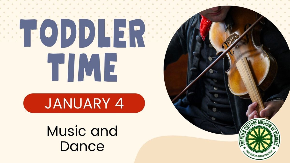 Toddler Time: Music and Dance!