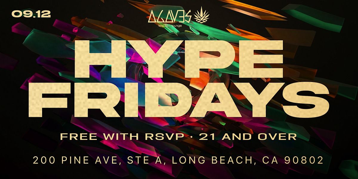09.12.25 | HYPE FRIDAYS \u2022 LONG BEACH
