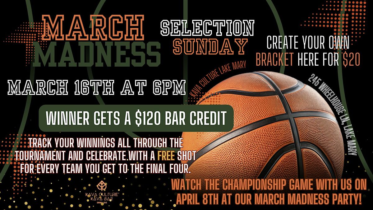 March Madness (Selection Sunday)