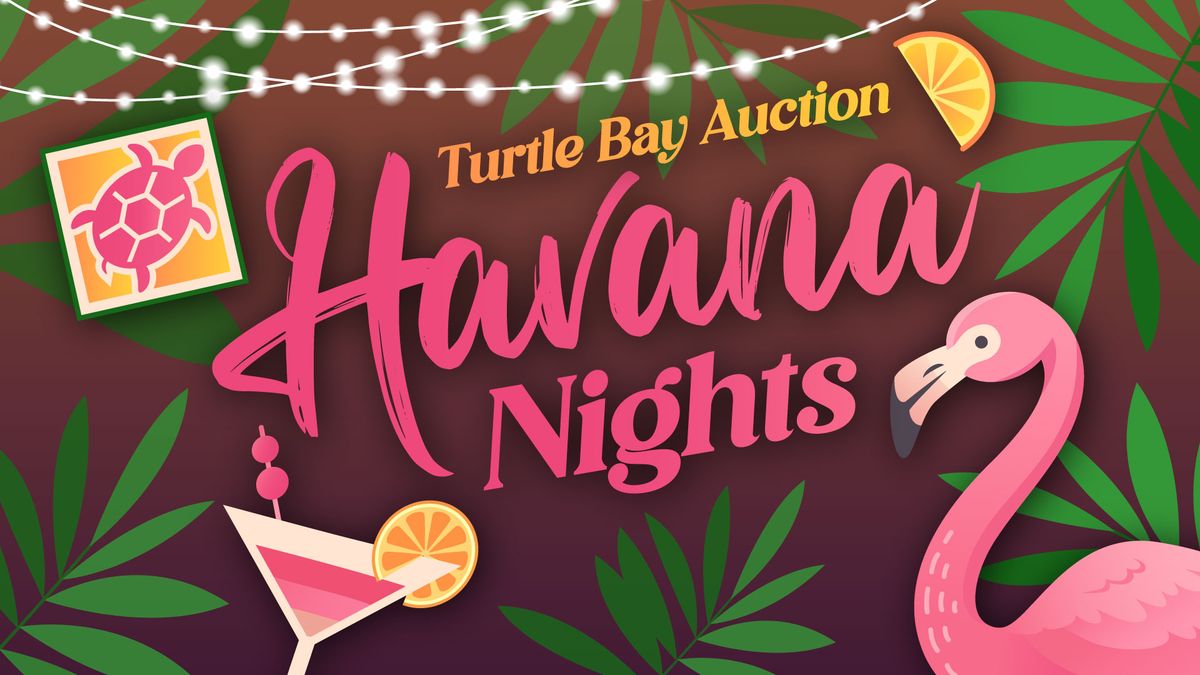 Turtle Bay Auction 2025: Havana Nights