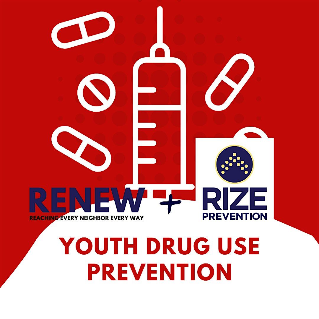 RENEW + RIZE Prevention: Youth Drug Use