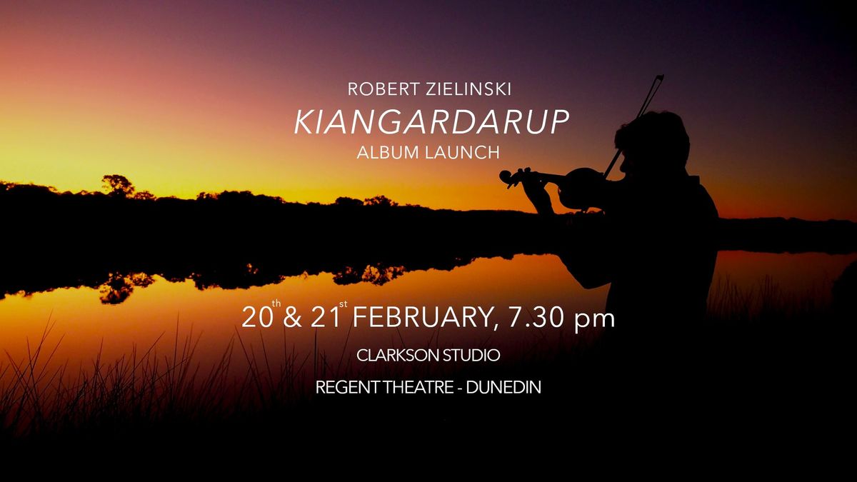 ROBERT ZIELINSKI - KIANGARDARUP ALBUM LAUNCH