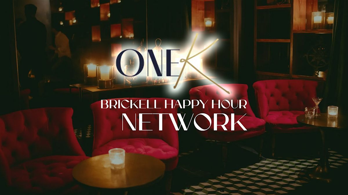 Brickell Happy Hour Network at K Room Miami