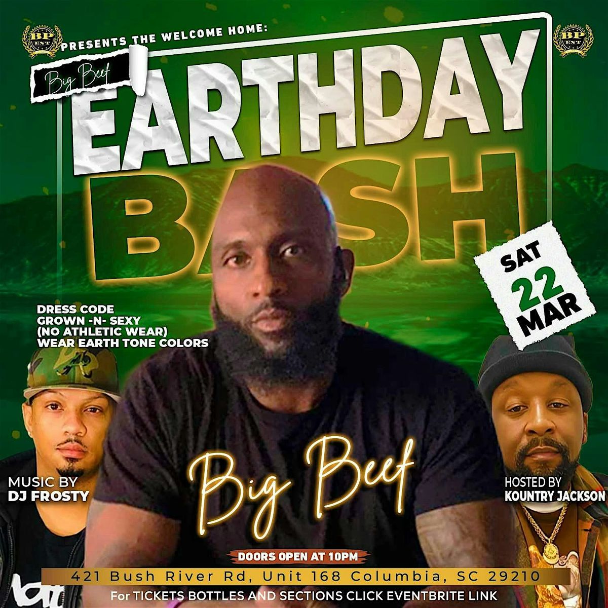 BPE PRESENTS BIG BEEF\u2019S WELCOME HOME EARTHDAY BASH