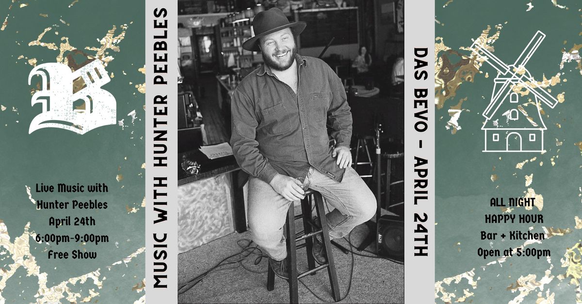 All Night Happy Hour and Music with Hunter Peebles