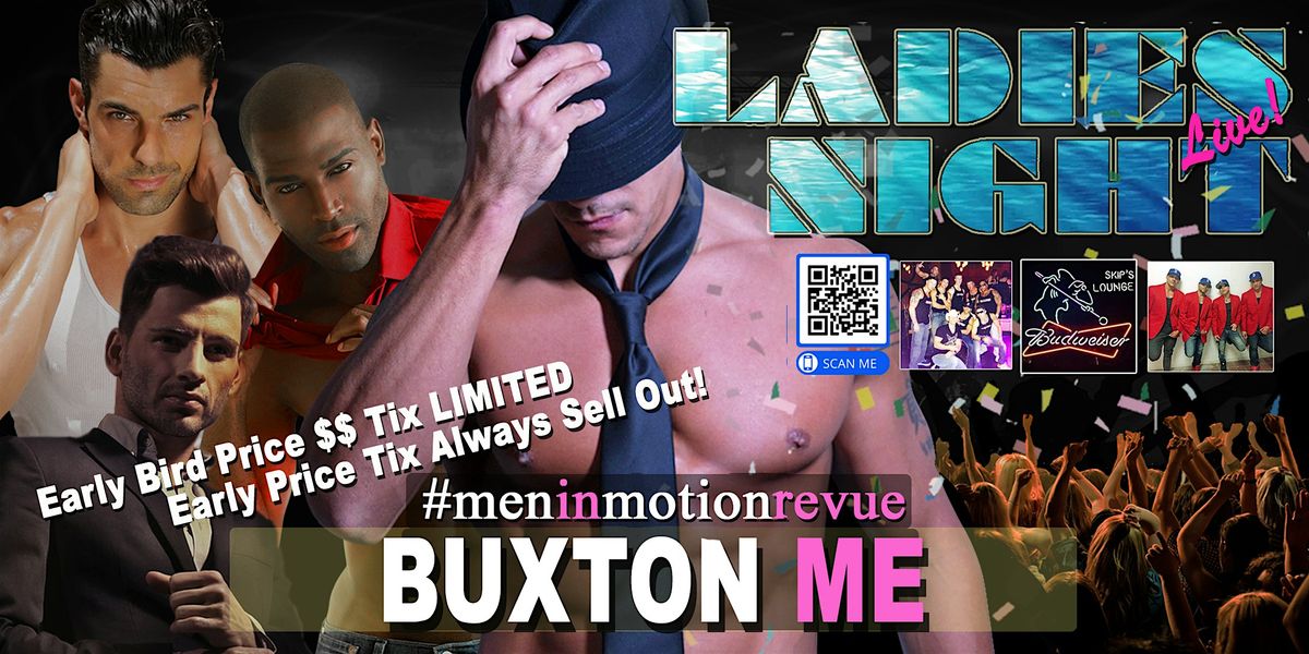 Ladies Night Out [Early Price] with Men in Motion LIVE- Buxton, ME 21+