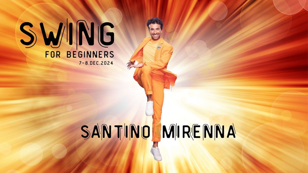 SWING for beginners with SANTINO MIRENNA 7-8.12.2024