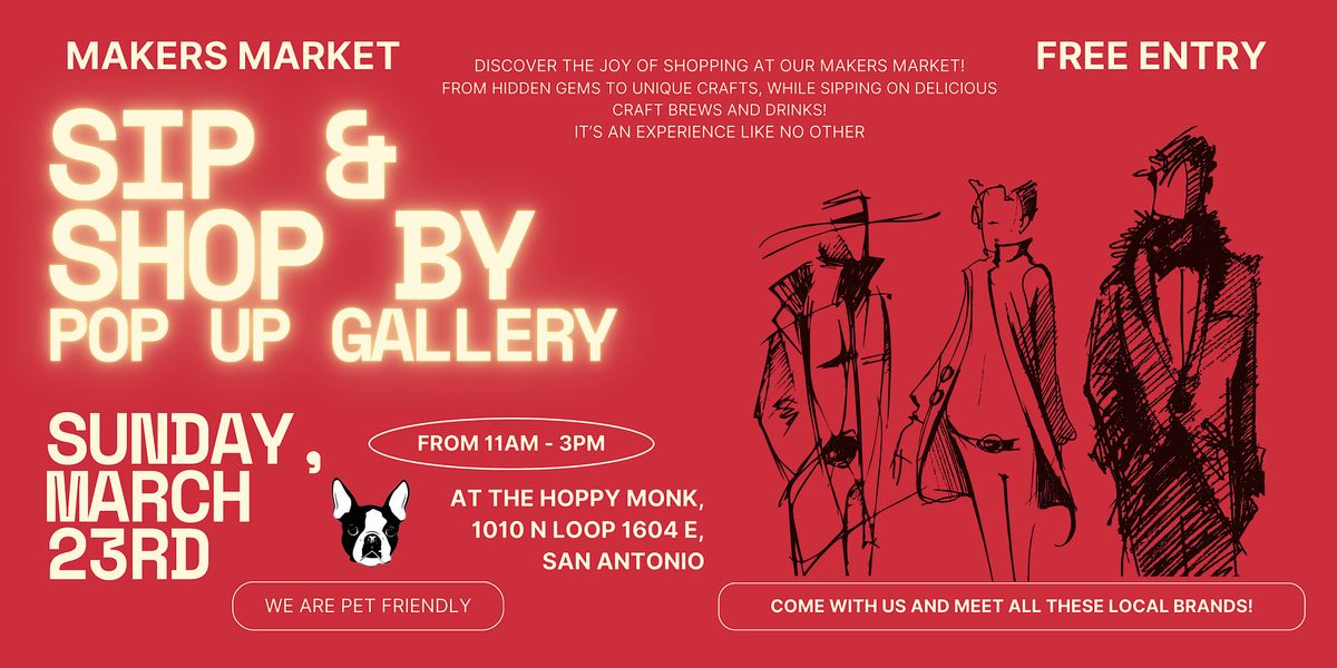 Sip & Shop Makers Market - Pop Up Gallery