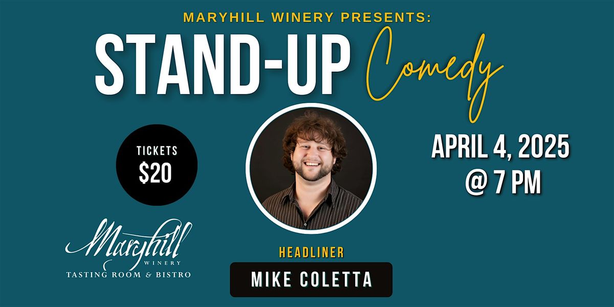 Stand Up Comedy with Mike Coletta at Maryhill Winery