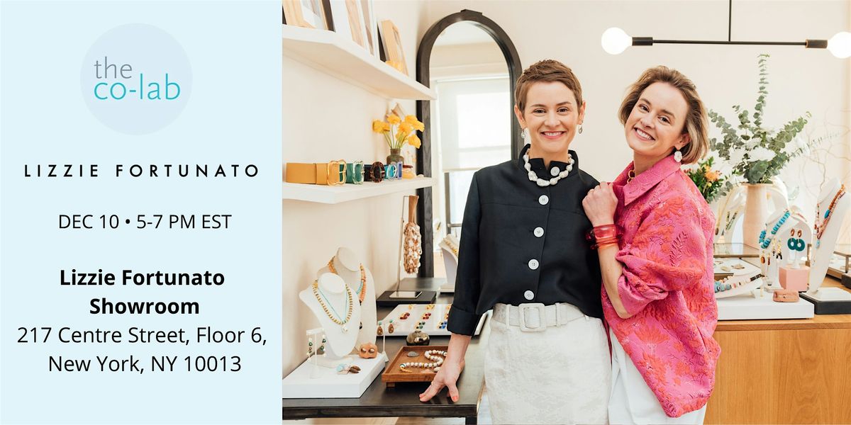 co-lab IRL: Join us at the Lizzie Fortunato Showroom