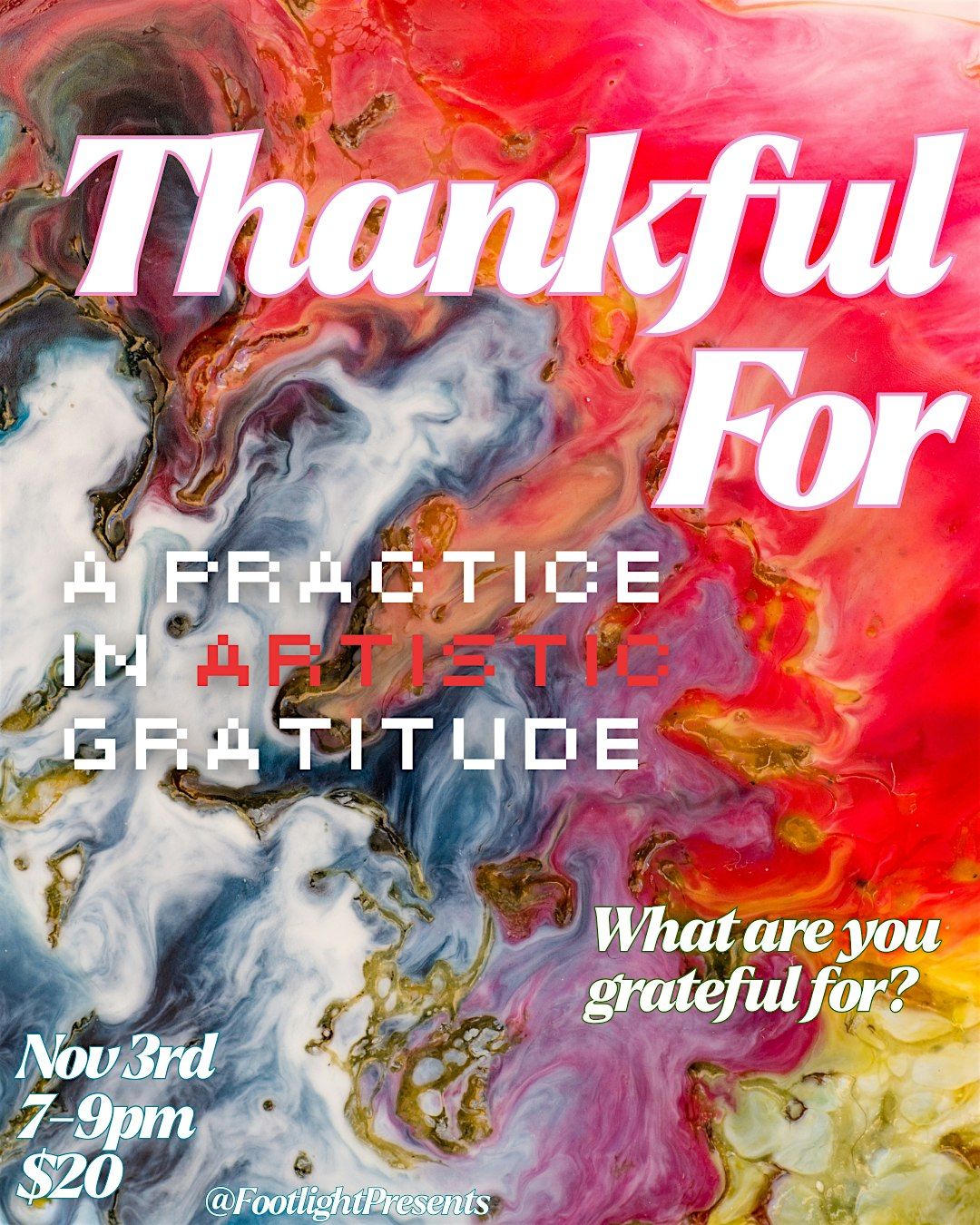 Thankful For: A Practice in Artistic Gratitude