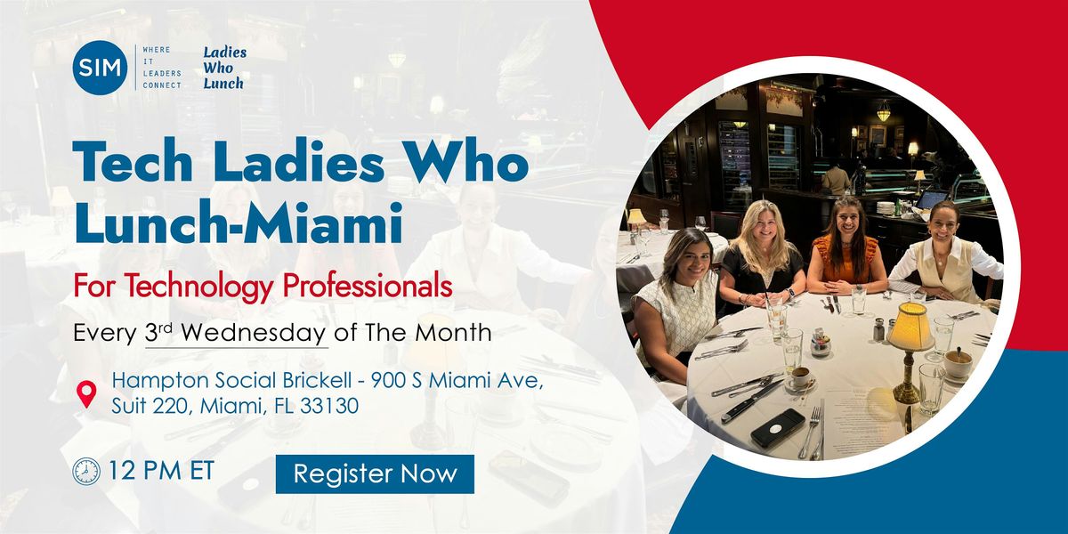 Tech Ladies Who Lunch - Miami