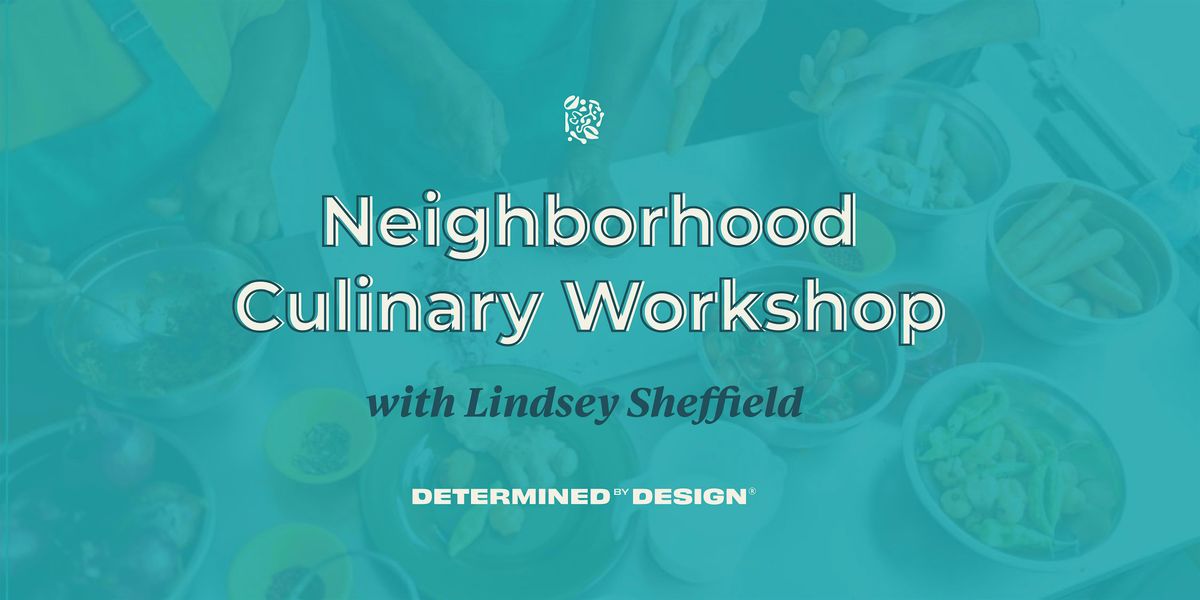 Neighborhood Cooking Workshop