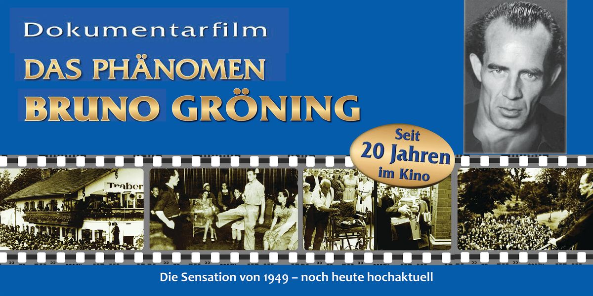 Das Ph\u00e4nomen Bruno Gr\u00f6ning \u2013 Ein au\u00dfergew\u00f6hnliches Zeitdokument.