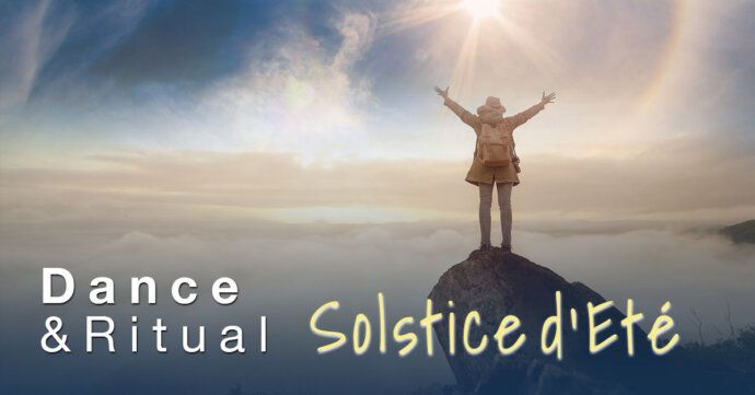 Dance & Ritual - Solstice d'\u00e9t\u00e9 Jouis de ton plein potentiel!(en Nature) - par Tabea Serena